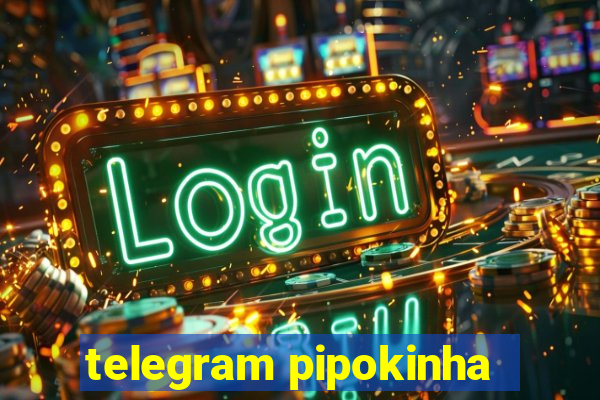 telegram pipokinha